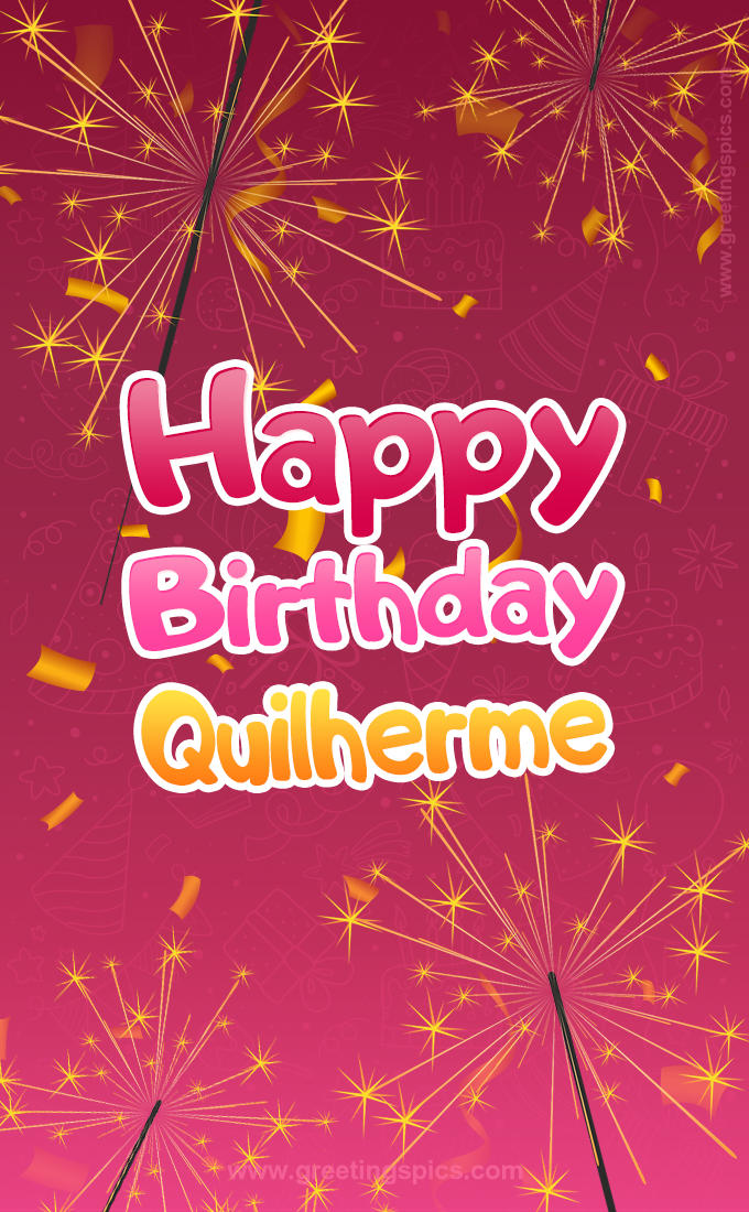 Happy Birthday Quilherme Image with sparklers (tall rectangle shape picture)