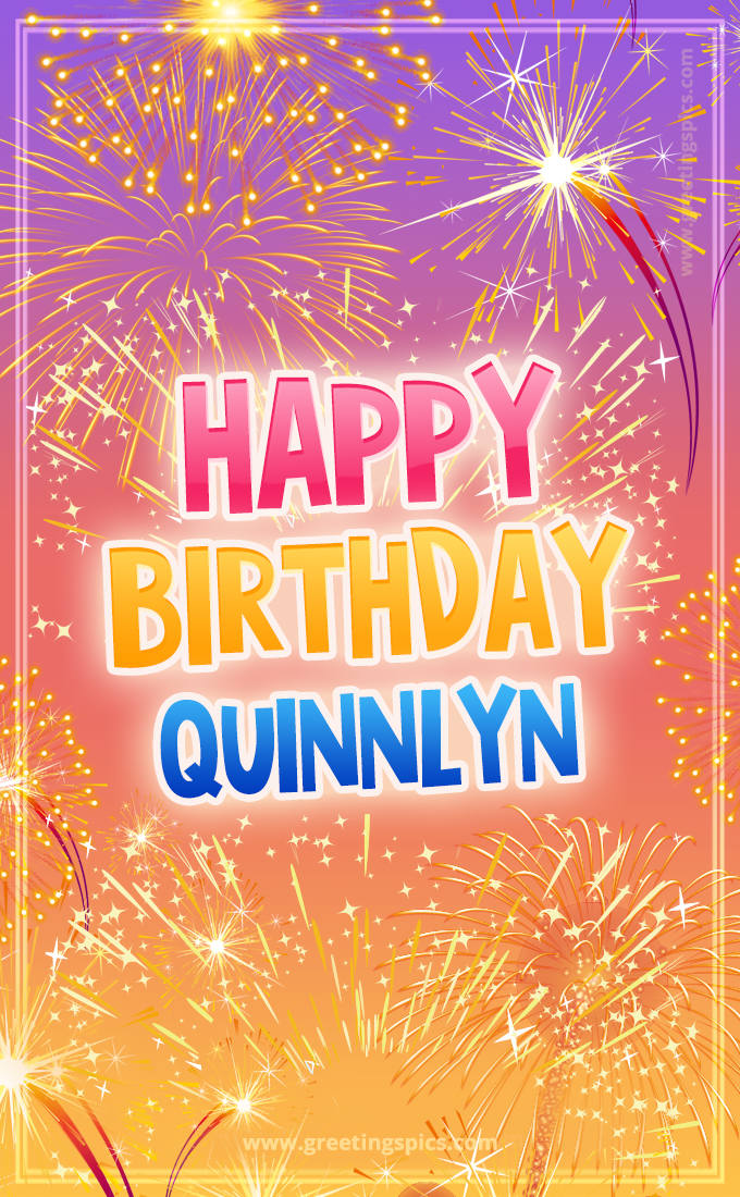 Happy Birthday Quinnlyn Picture with fireworks (tall rectangle shape picture)