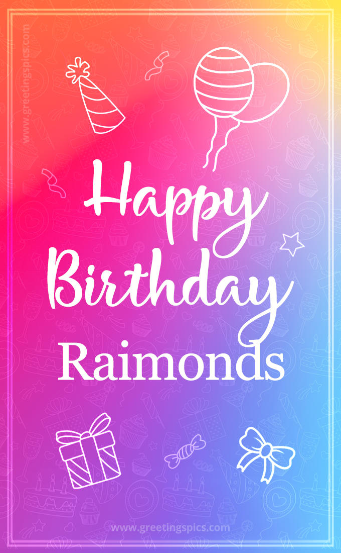 Colorful Happy Birthday Card For Raimonds (tall rectangle shape picture)