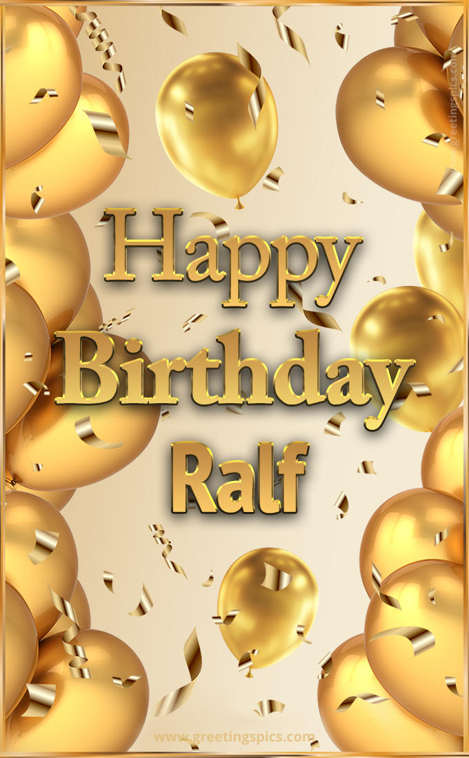 Happy Birthday Ralf Card with golden confetti and balloons (tall rectangle shape picture)