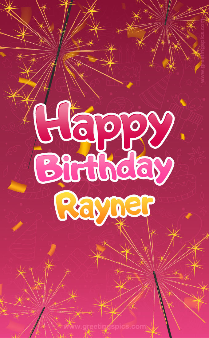 Happy Birthday Rayner Image with sparklers (tall rectangle shape picture)
