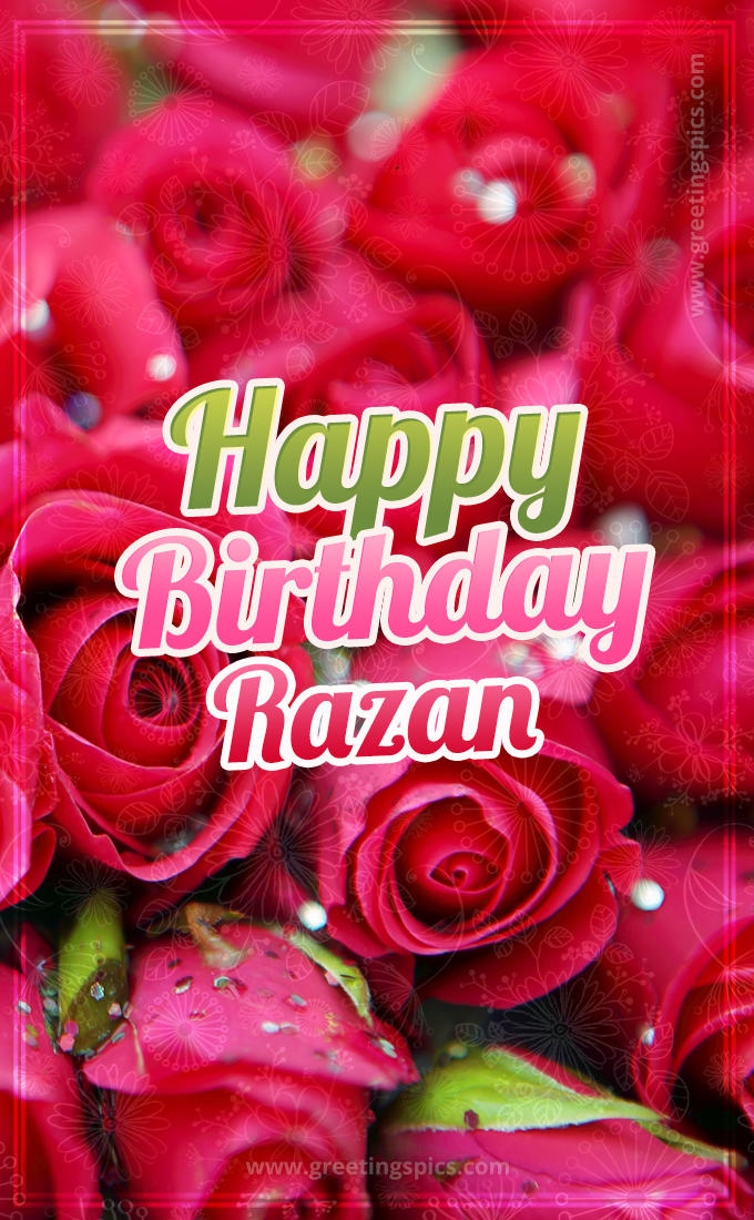 Happy Birthday Razan beautiful Image with red roses (tall rectangle shape picture)