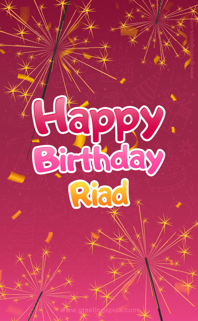 Happy Birthday Riad Image with sparklers (tall rectangle shape picture)