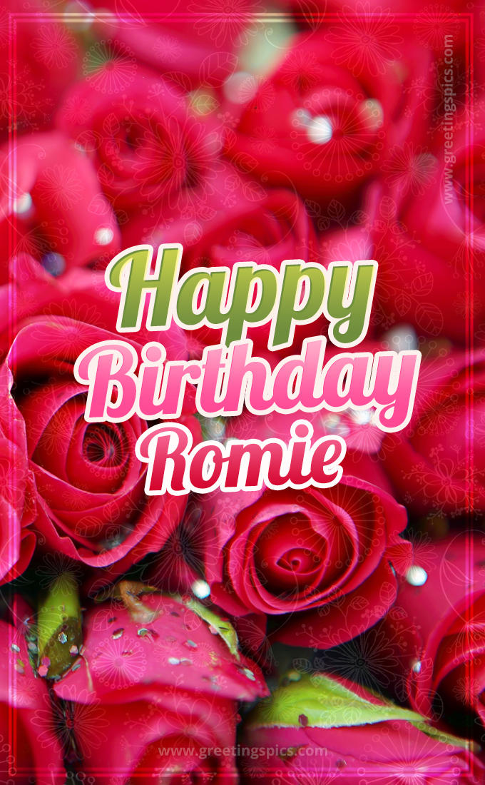 Happy Birthday Romie beautiful Image with red roses (tall rectangle shape picture)