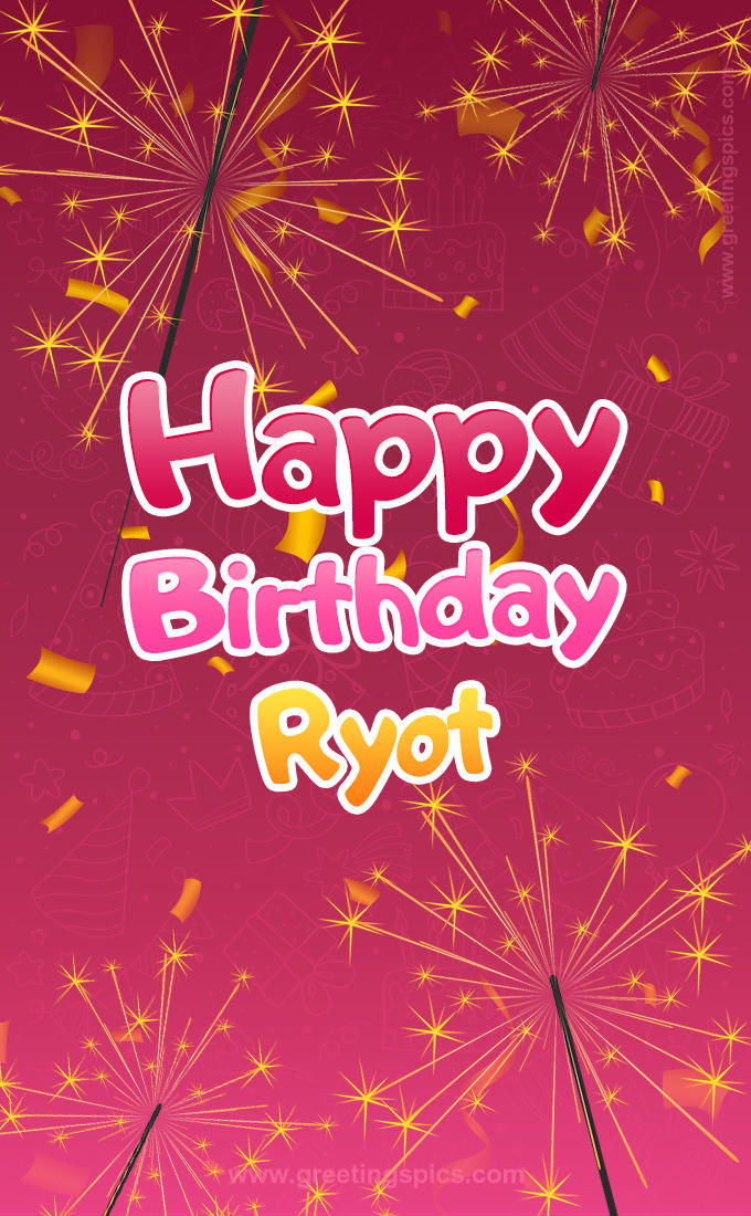 Happy Birthday Ryot Image with sparklers (tall rectangle shape picture)