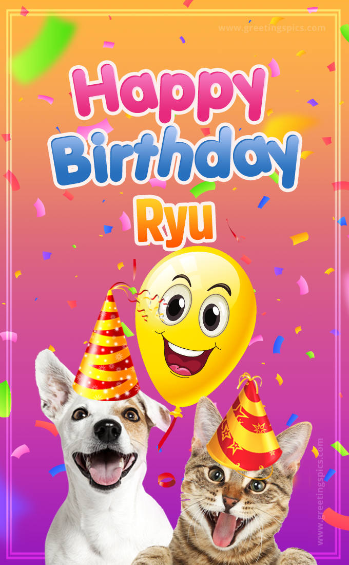 Happy Birthday Ryu Funny Image with cat and dog (tall rectangle shape picture)