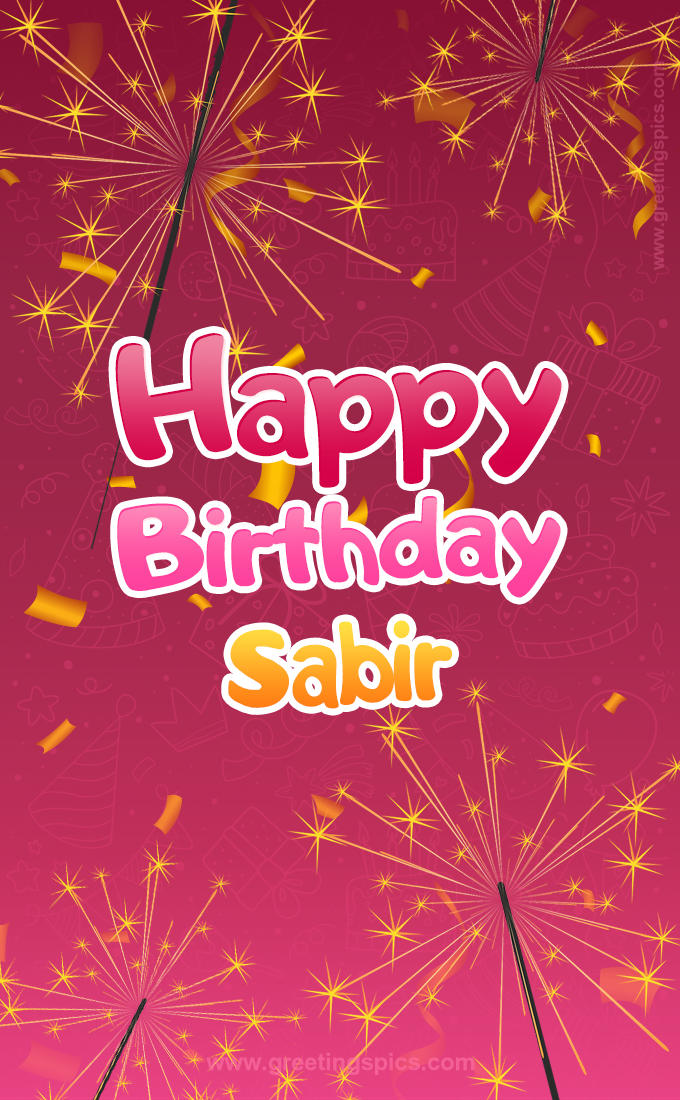 Happy Birthday Sabir Image with sparklers (tall rectangle shape picture)