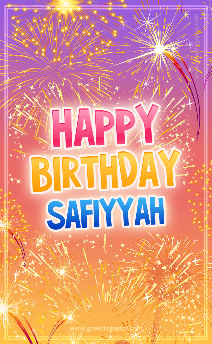 Happy Birthday Safiyyah Picture with fireworks (tall rectangle shape picture)