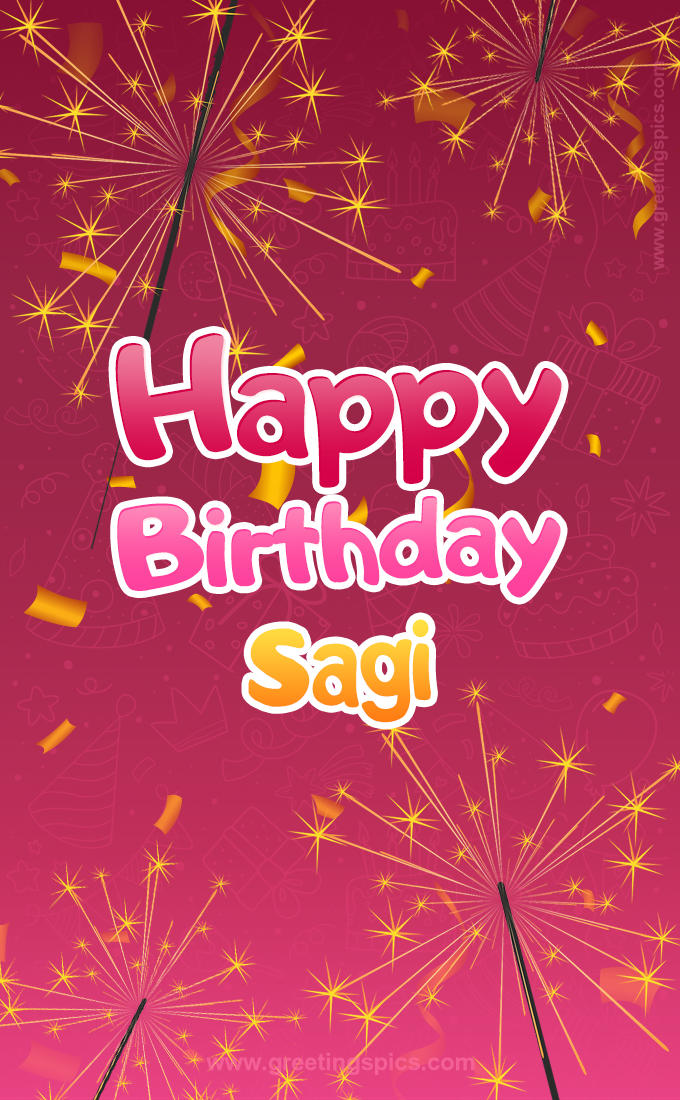 Happy Birthday Sagi Image with sparklers (tall rectangle shape picture)