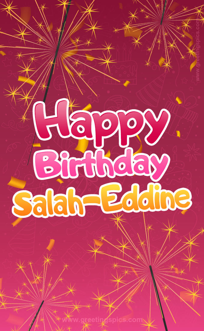 Happy Birthday Salah-Eddine Image with sparklers (tall rectangle shape picture)