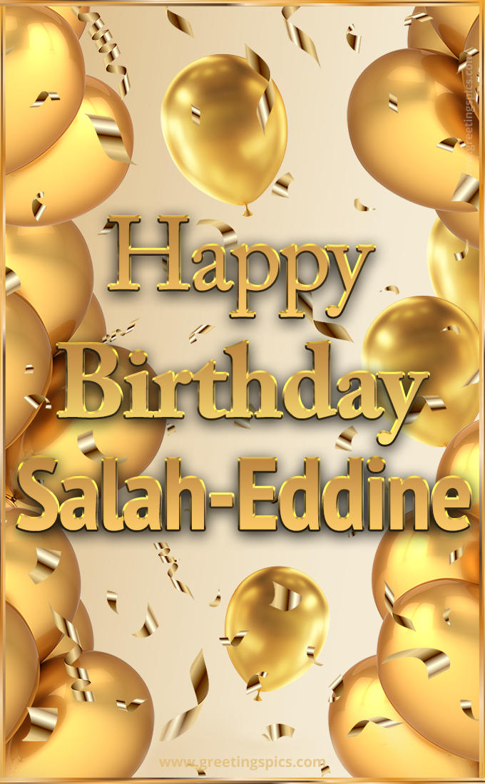 Happy Birthday Salah-Eddine Card with golden confetti and balloons (tall rectangle shape picture)