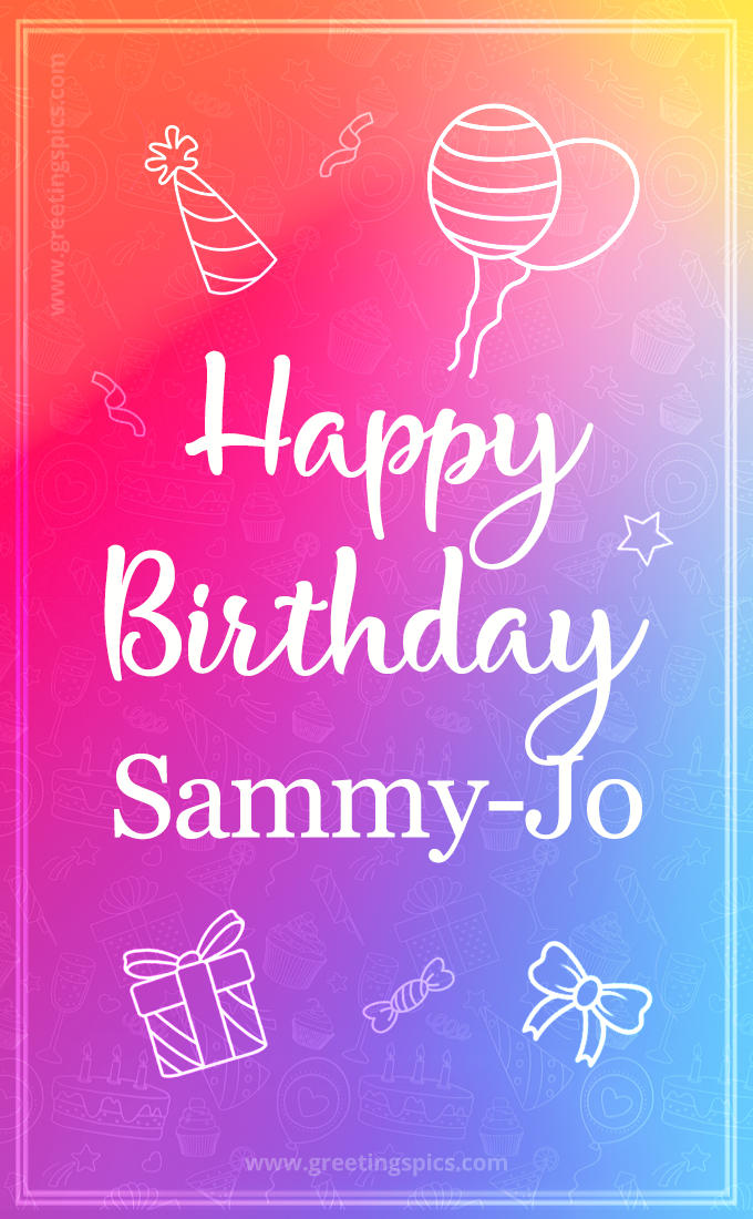 Colorful Happy Birthday Card For Sammy-Jo (tall rectangle shape picture)