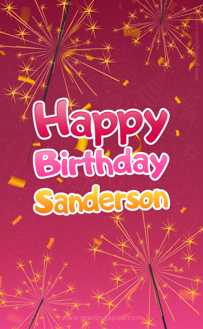 Happy Birthday Sanderson Image with sparklers (tall rectangle shape picture)