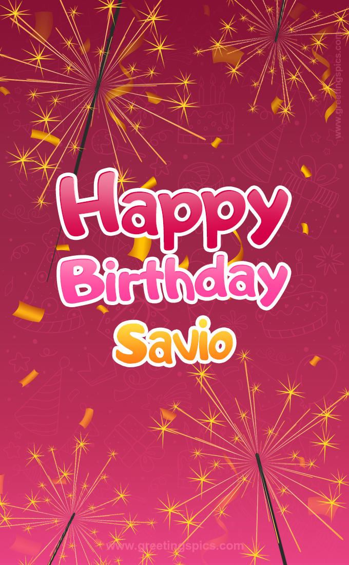 Happy Birthday Savio Image with sparklers (tall rectangle shape picture)