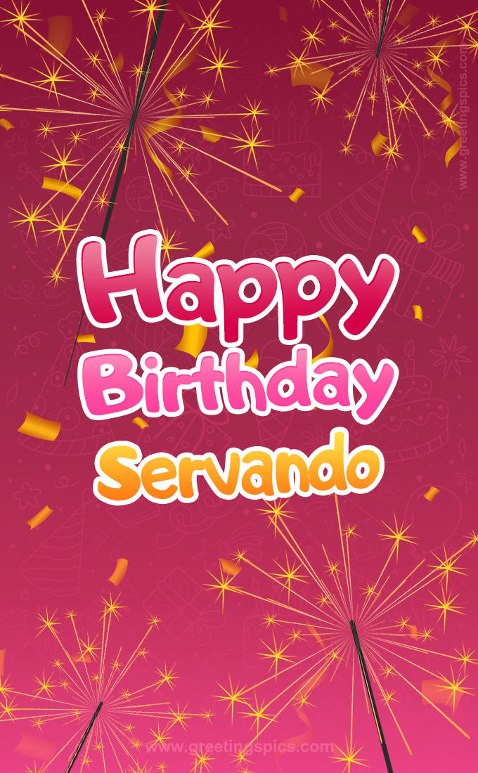 Happy Birthday Servando Image with sparklers (tall rectangle shape picture)