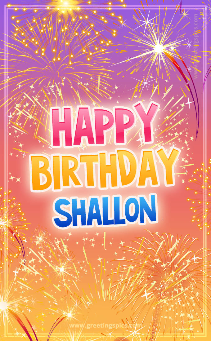 Happy Birthday Shallon Picture with fireworks (tall rectangle shape picture)