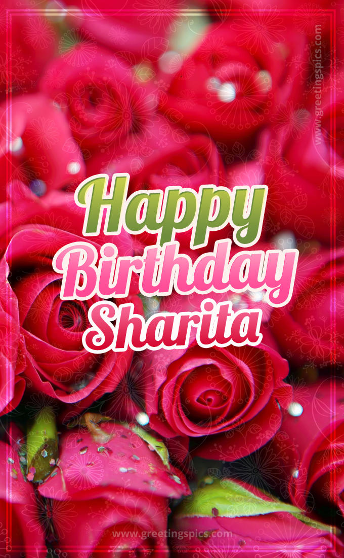 Happy Birthday Sharita beautiful Image with red roses (tall rectangle shape picture)