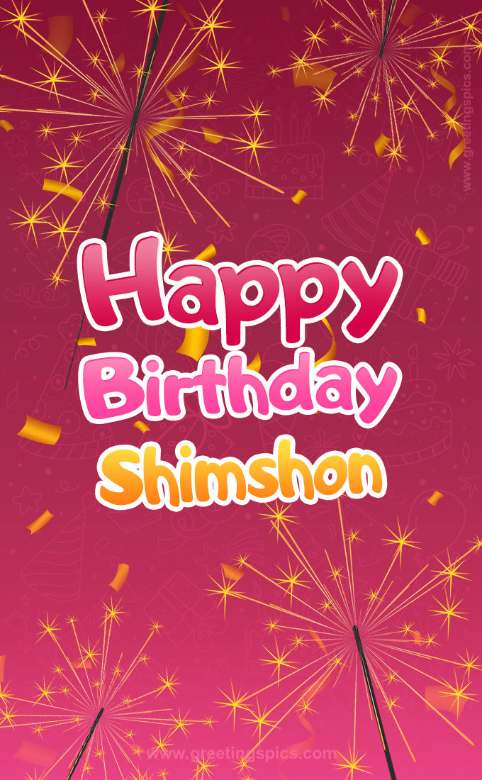 Happy Birthday Shimshon Image with sparklers (tall rectangle shape picture)