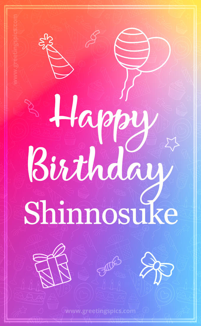 Colorful Happy Birthday Card For Shinnosuke (tall rectangle shape picture)