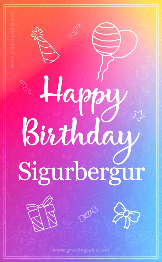 Colorful Happy Birthday Card For Sigurbergur (tall rectangle shape picture)