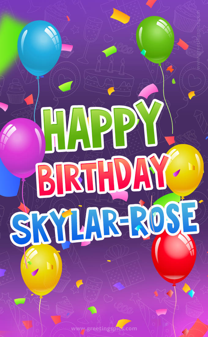 Happy Birthday Skylar-Rose Festive Greeting Card (tall rectangle shape picture)