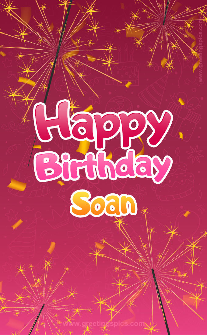 Happy Birthday Soan Image with sparklers (tall rectangle shape picture)