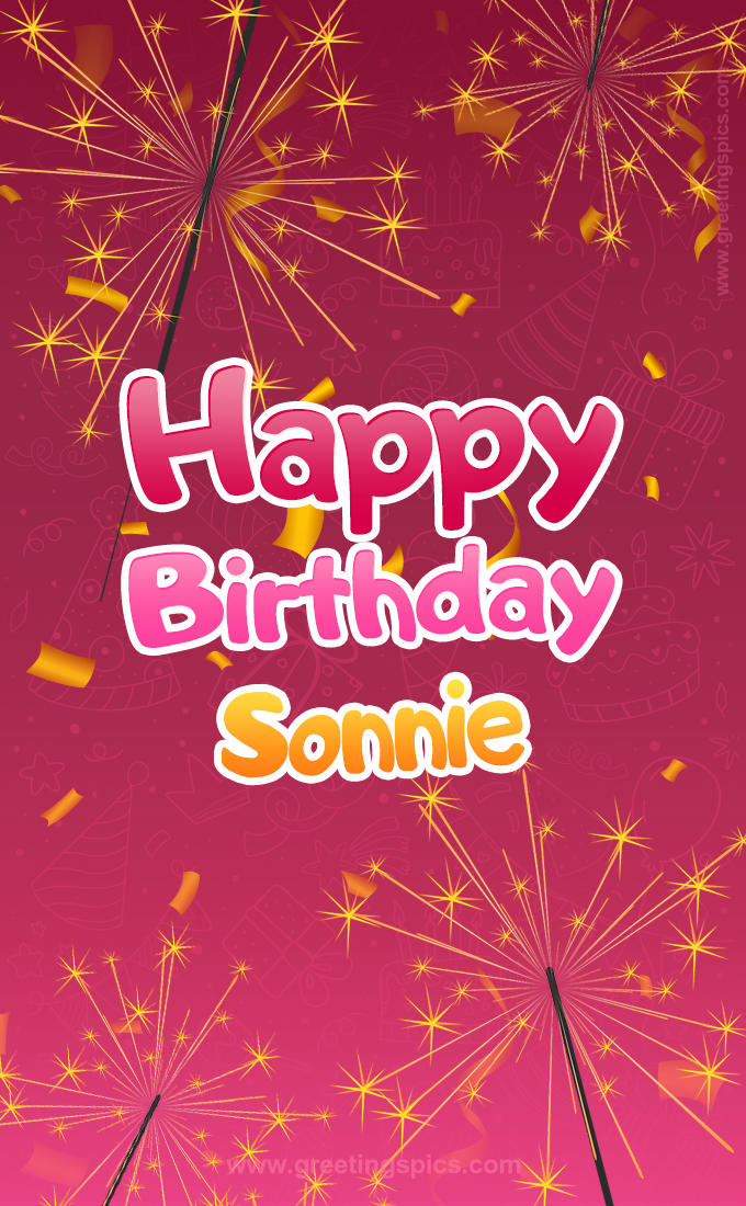 Happy Birthday Sonnie Image with sparklers (tall rectangle shape picture)