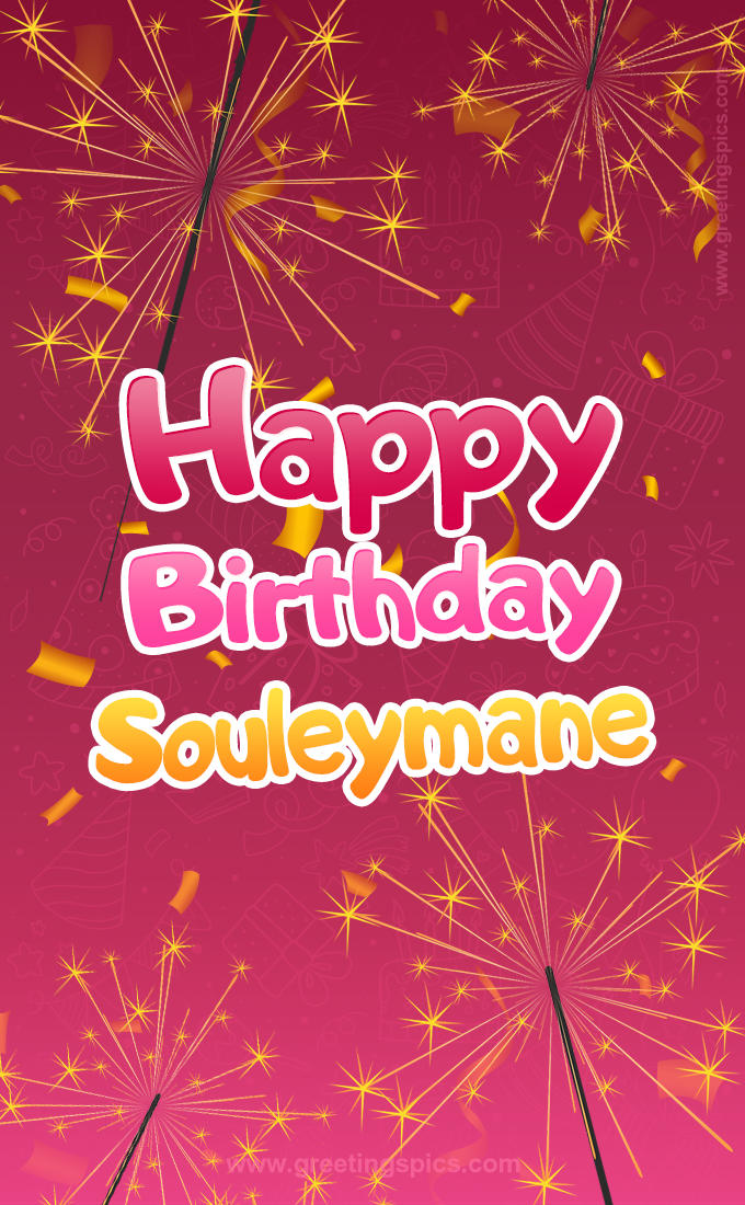 Happy Birthday Souleymane Image with sparklers (tall rectangle shape picture)