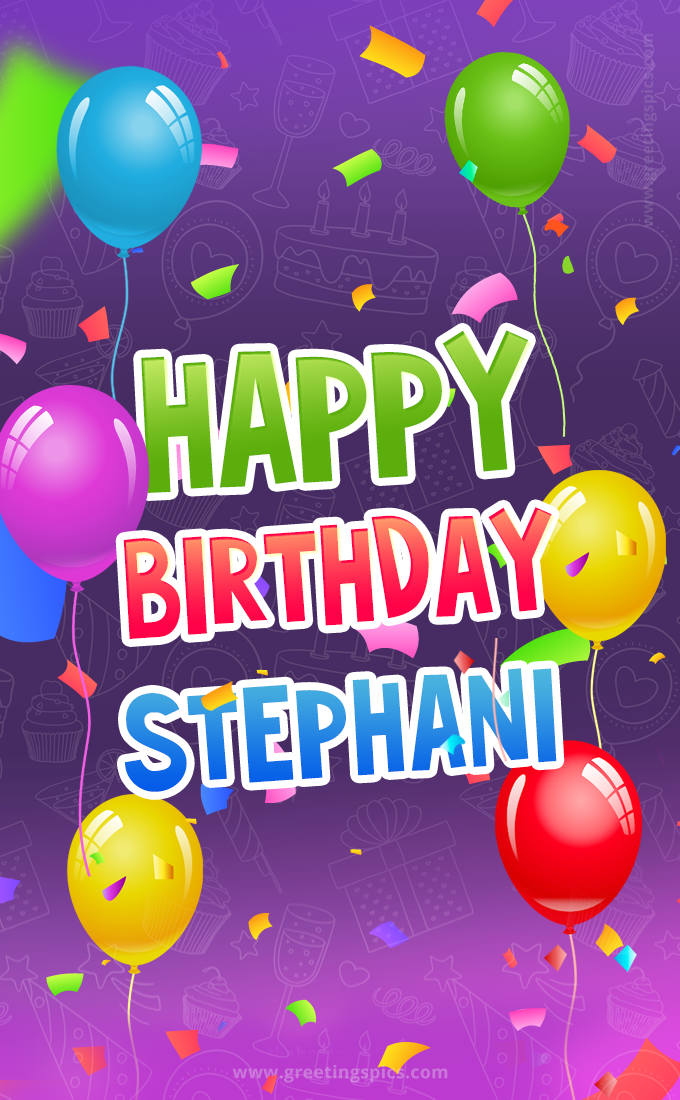 Happy Birthday Stephani Festive Greeting Card (tall rectangle shape picture)
