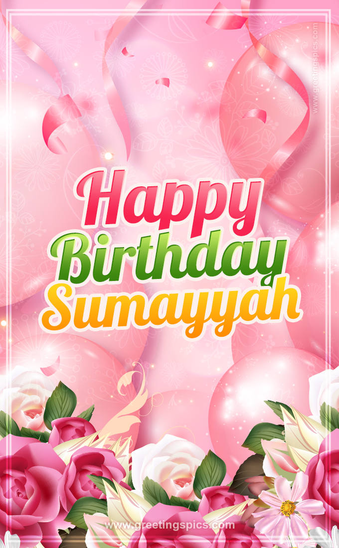 Image with gentle pink background and flowers Happy Birthday Sumayyah (tall rectangle shape picture)