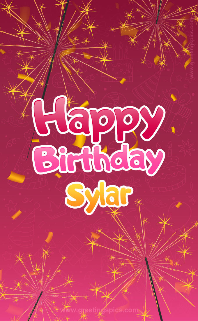 Happy Birthday Sylar Image with sparklers (tall rectangle shape picture)