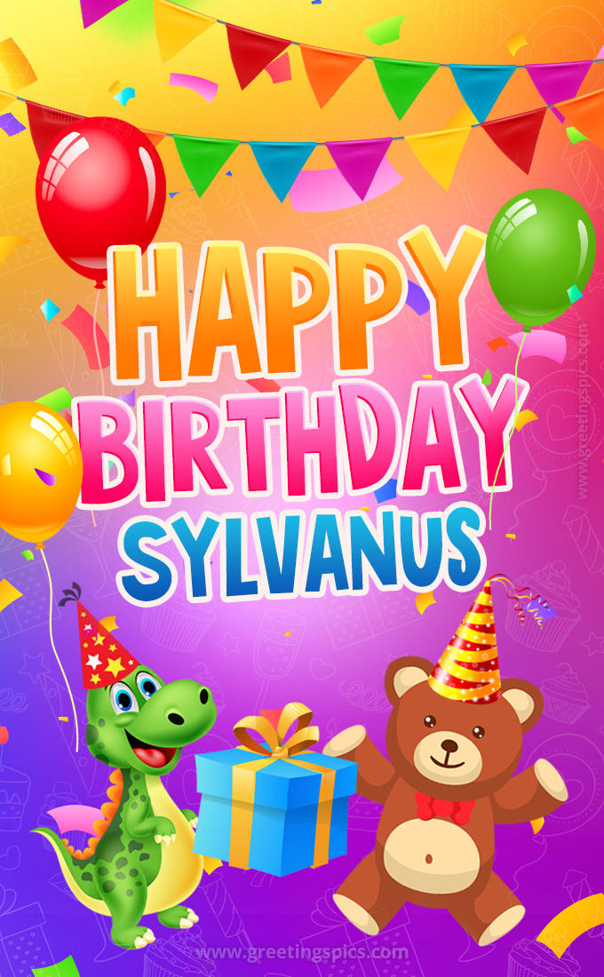 Happy Birthday Sylvanus Image for a child with cute baby dinosaur and bear (tall rectangle shape picture)