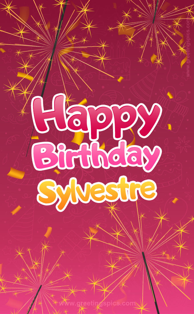 Happy Birthday Sylvestre Image with sparklers (tall rectangle shape picture)