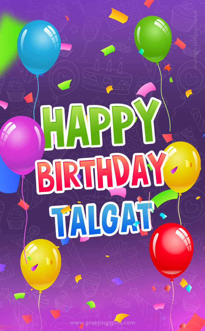 Happy Birthday Talgat Festive Greeting Card (tall rectangle shape picture)