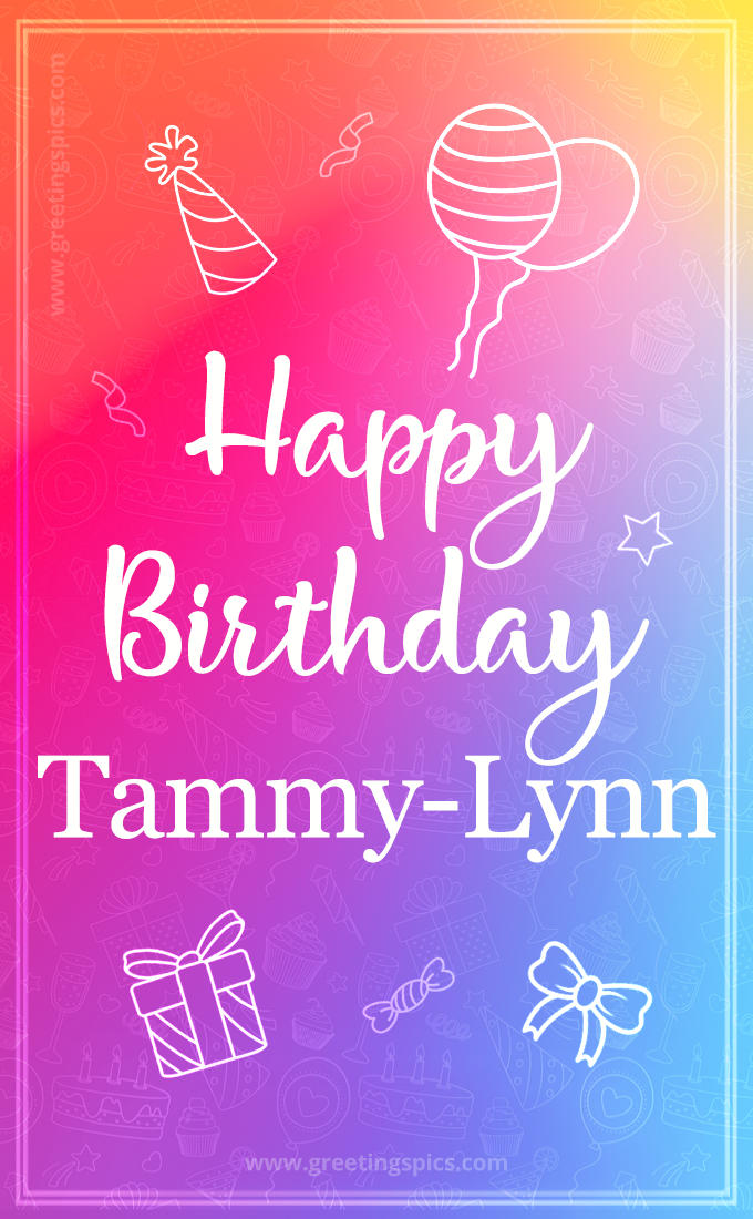 Colorful Happy Birthday Card For Tammy-Lynn (tall rectangle shape picture)