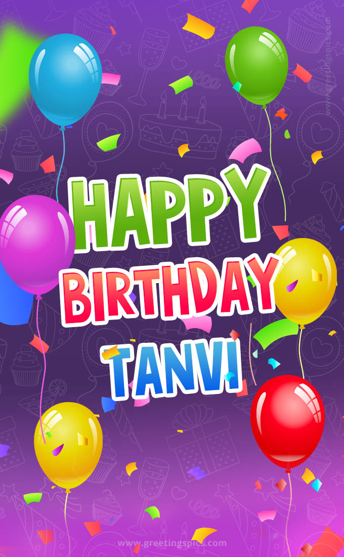 Happy Birthday Tanvi Festive Greeting Card (tall rectangle shape picture)