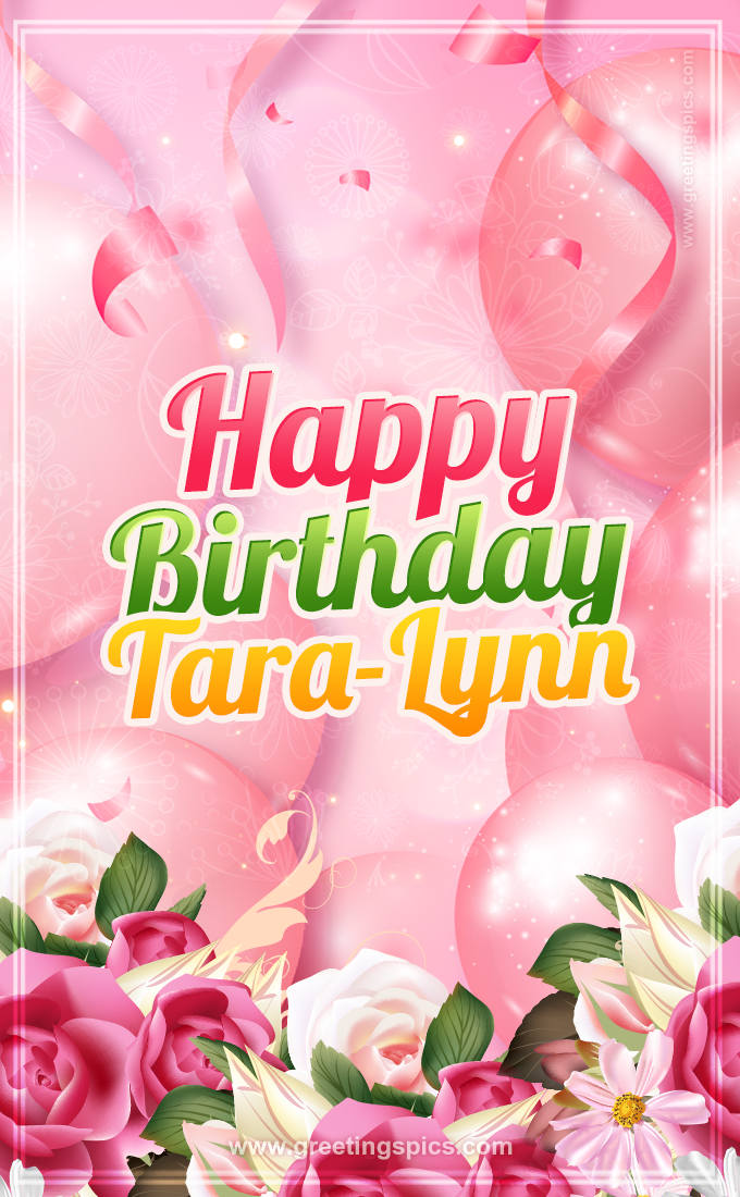 Image with gentle pink background and flowers Happy Birthday Tara-Lynn (tall rectangle shape picture)