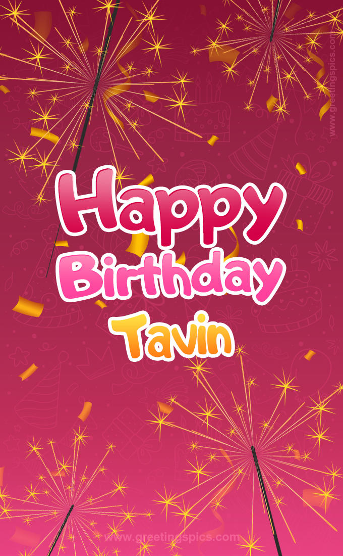 Happy Birthday Tavin Image with sparklers (tall rectangle shape picture)