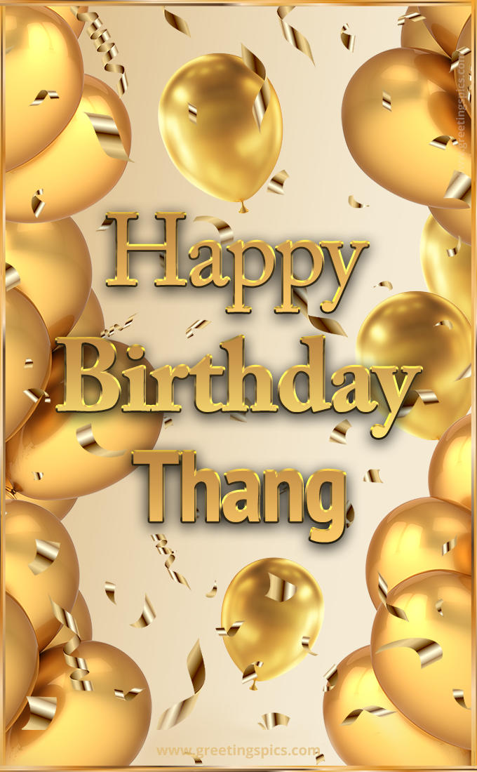 Happy Birthday Thang Card with golden confetti and balloons (tall rectangle shape picture)