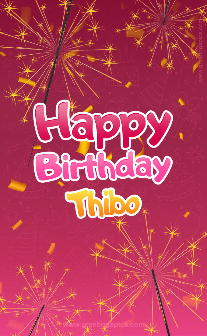 Happy Birthday Thibo Image with sparklers (tall rectangle shape picture)