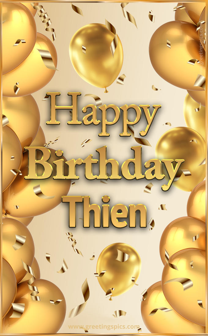 Happy Birthday Thien Card with golden confetti and balloons (tall rectangle shape picture)