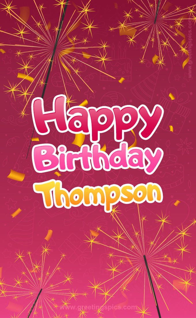 Happy Birthday Thompson Image with sparklers (tall rectangle shape picture)