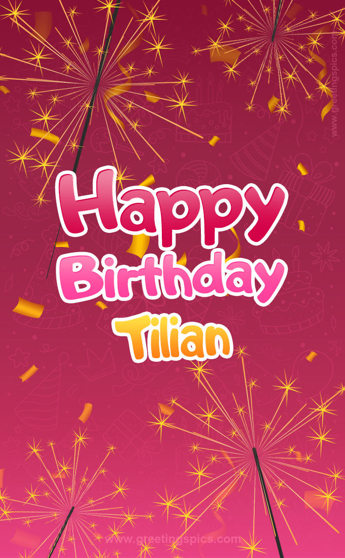 Happy Birthday Tilian Image with sparklers (tall rectangle shape picture)