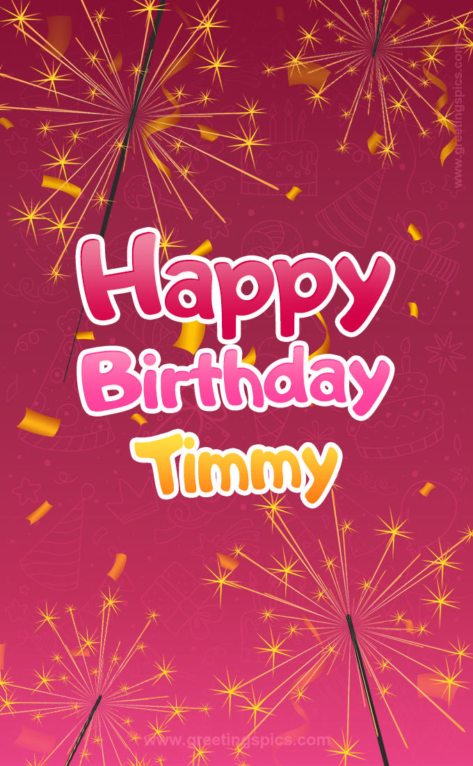 Happy Birthday Timmy Image with sparklers (tall rectangle shape picture)