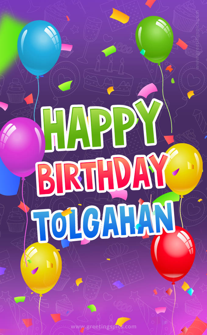 Happy Birthday Tolgahan Festive Greeting Card (tall rectangle shape picture)