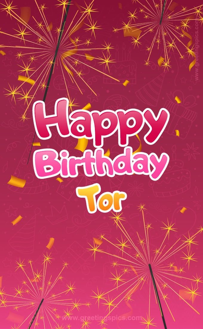 Happy Birthday Tor Image with sparklers (tall rectangle shape picture)