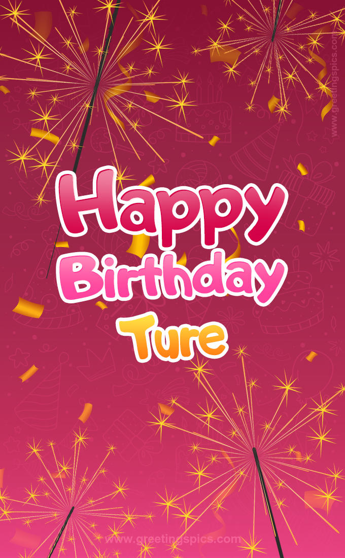 Happy Birthday Ture Image with sparklers (tall rectangle shape picture)