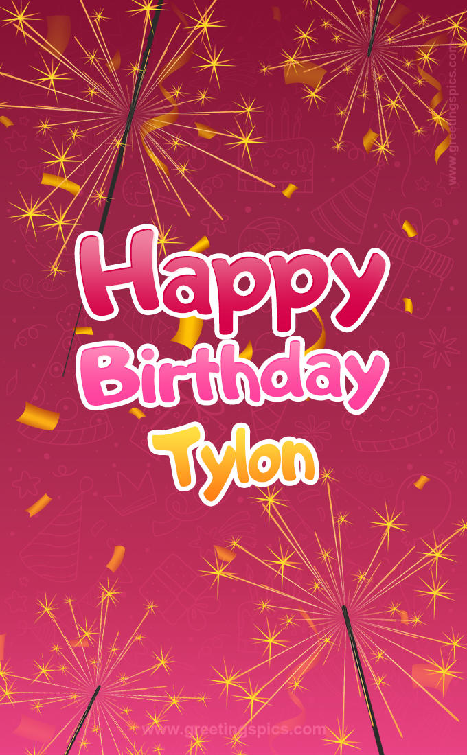 Happy Birthday Tylon Image with sparklers (tall rectangle shape picture)