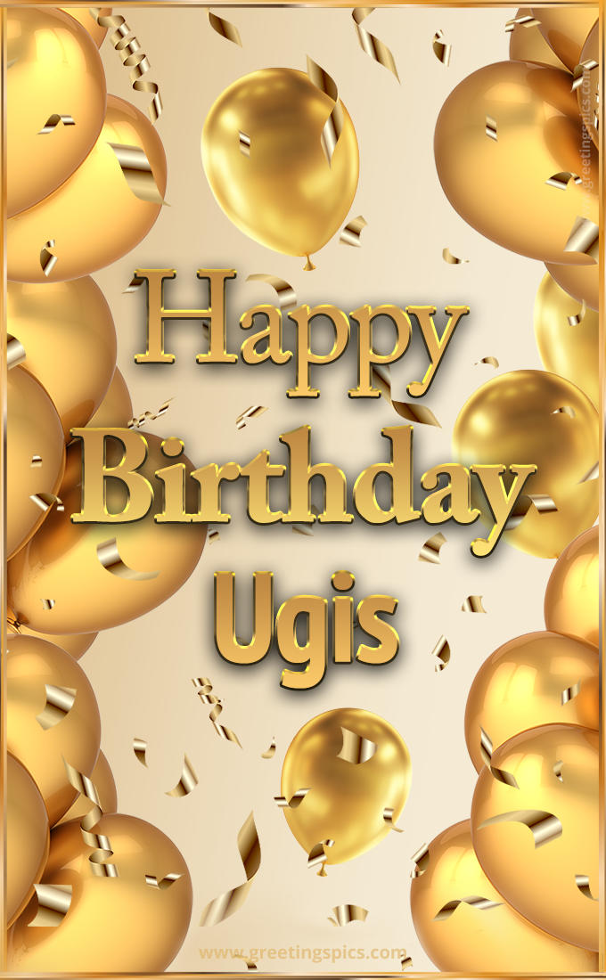 Happy Birthday Ugis Card with golden confetti and balloons (tall rectangle shape picture)