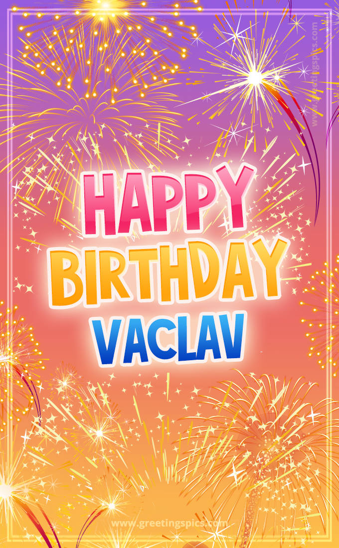 Happy Birthday Vaclav Picture with fireworks (tall rectangle shape picture)